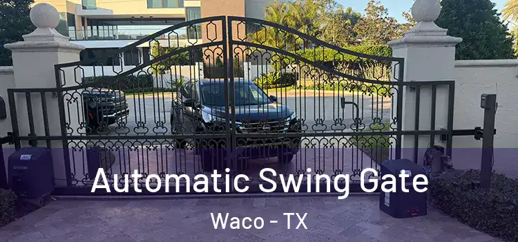  Automatic Swing Gate Waco - TX