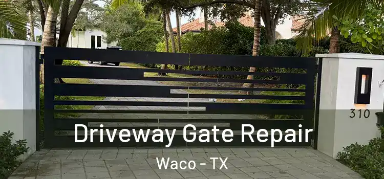  Driveway Gate Repair Waco - TX