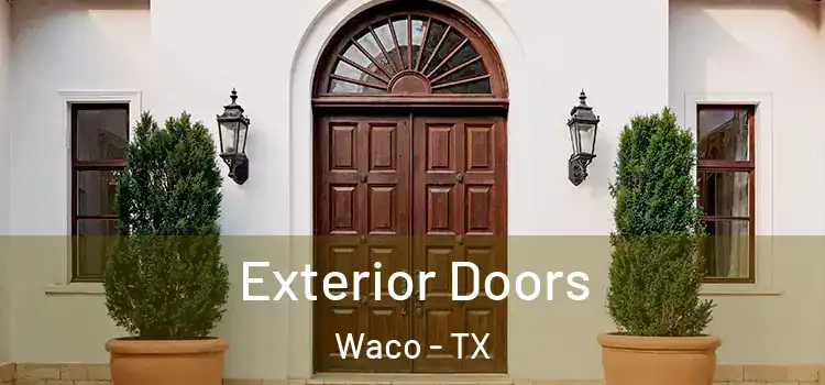  Exterior Doors Waco - TX