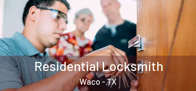  Residential Locksmith Waco - TX