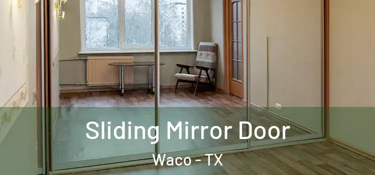  Sliding Mirror Door Waco - TX