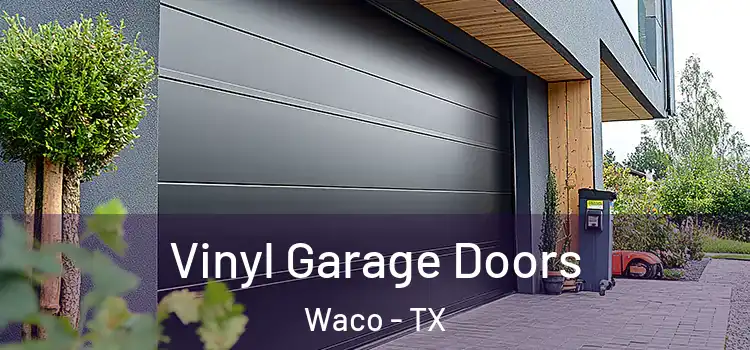  Vinyl Garage Doors Waco - TX